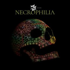 necrophilia, A Hear Nor There Mixtape