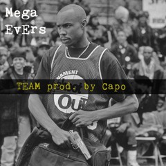 Team prod by Capo The producer