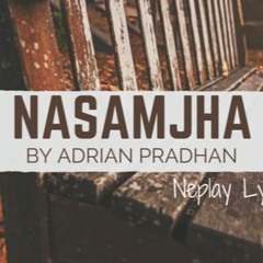 Na samjha Bulidinelai by Adrian Pradan