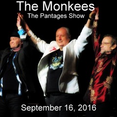 Monkees Live at The Pantages Theatre (09/16/16)