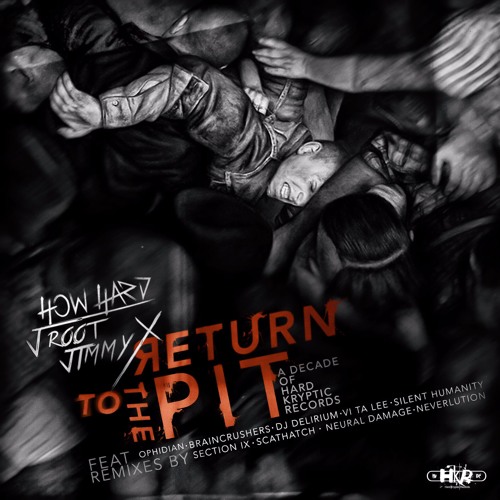 How Hard, J Root, Jimmy X - Return To The Pit (Ophidian Remix) [Preview]