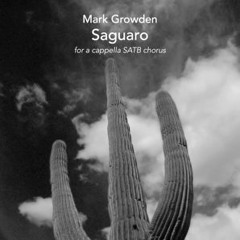 Saguaro - Words and Music by Mark Growden - Performed by Matthew Curtis