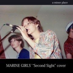Marine Girls' SECOND SIGHT