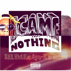 Lil HadiXferro XAye - K(came from nothin)
