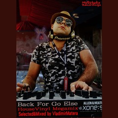 BackForGoElse - VladimirMatera HouseMix