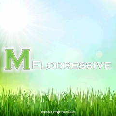 Melodressive ★FREE DOWNLOAD★