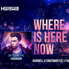 Hardwell  Funkerman Feat. I - Fan - Where Is Here Now (Snog Remix)
