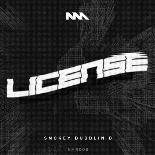 Smokey Bubblin B - License (MOAD Remix) (OUT NOW)
