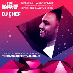 DJ Chef #Basslinefestival Promo Mix 001