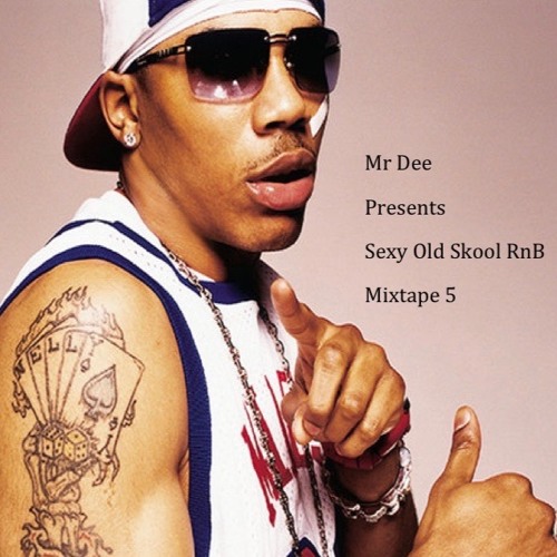 Mr Dee Presents Sexy Old Skool RnB MixTape 5