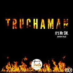 Mr SM - Truchaman (bien Filé)