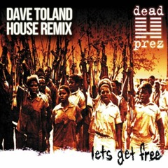 Dead Prez - Hip Hop (Dave Toland House Remix)