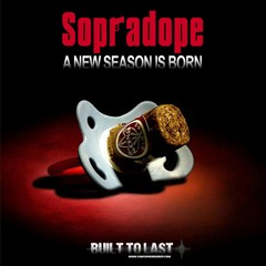 SOPRADOPE°2 ... A New Season Is Born