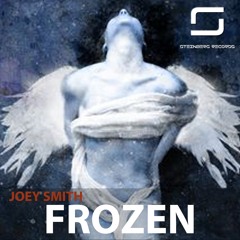 JOEY SMITH -Frozen (Original Mix) [Steinberg Records]