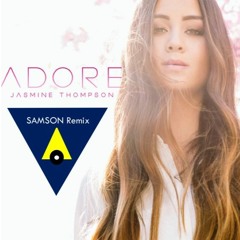 Jasmine Thompson - Adore (SAMSON Remix)