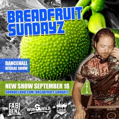 Breadfruit Sundayz Reggae/Dancehall Show #12