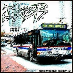 No Free Ridez By J Biz R