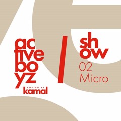 Active Boyz Show Hosted By Kamal - 02 Micro