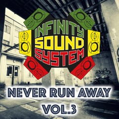 Infinity Never Run Away Vol.3 Mix 2016