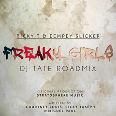 Ricky T & Eempey Slicker - Freaky Girls (Dj Tate Roadmix)