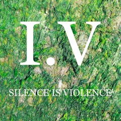 Silence is Violence