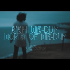Sikh Wiz-Dum -  Words Of Wiz - Dum Interlude