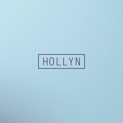 All I Need Is You- Hollyn