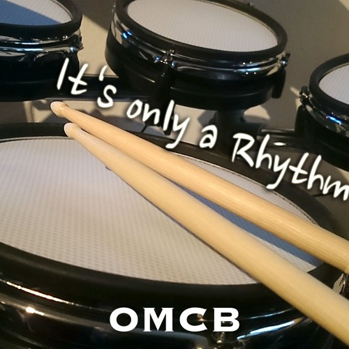 It's only a Rhythm [Music Video]
