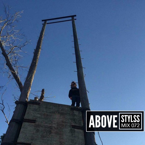 STYLSS Mix 072: ABOVE