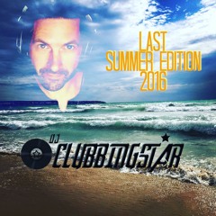 Last Summer Edition 2016-   DJ Clubbingstar