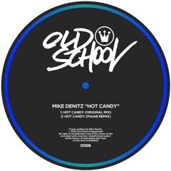 Mike Denitz - Hot Candy (Piaab Remix) [OSD036]