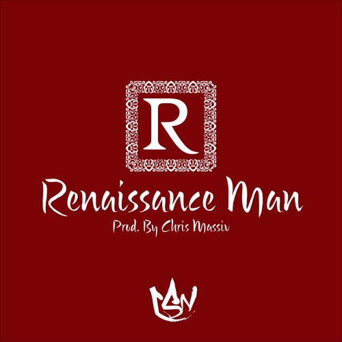 Renaissance Man (Prod. By Chris Massiv)