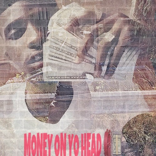 Money On Yo Headdd X3