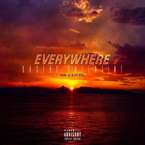 Everywhere (Prod.MJNicholas)