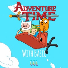 Adventure Time W/ Basic [MINIMIX] // 001