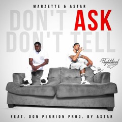 Don't Ask Don't Tell ft. Astar & Don Perrion
