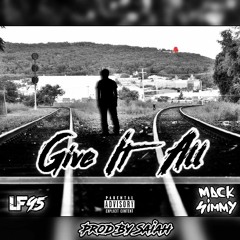 Give It All Feat. Mack Simmy