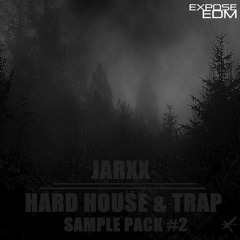 Jarxx Hard House & Trap Sample Pack Vol. 2 [BUY = FREE DL]