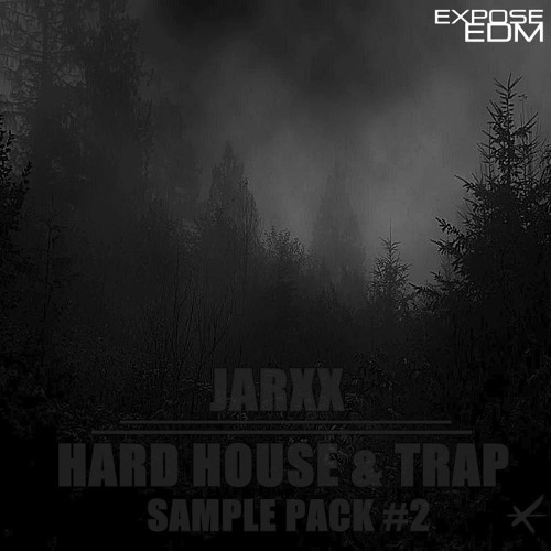 Jarxx Hard House & Trap Sample Pack Vol. 2 [BUY = FREE DL]
