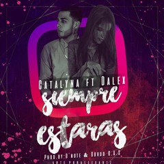 Catalyna Ft Dalex - Siempre Estaras