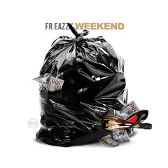Fr Eazzy - The Weekend