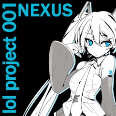 lol project 001:NEXUS demo
