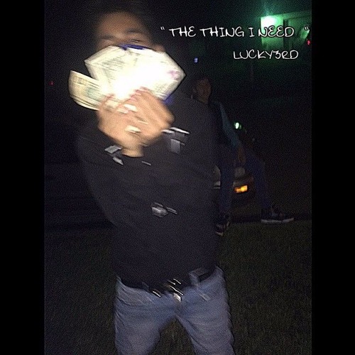 " THE THING I NEED " LUCKY3RD