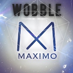 Maximo - Wobble [Free Download]