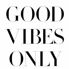 Good Vibes Only - Cloud King (Prod. by B. Young) (Mixed By Rob Stylez)