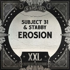 Subject 31 & Stabby - Erosion (OUT NOW via NSD: Black Label XXL)