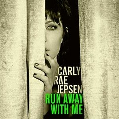 Run Away With Me - Carly Rae Jepsen (Audyssey remix)
