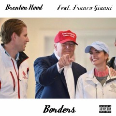 Borderz (Feat. Franco Gianni)