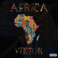 Viktor - Africa (Prod. @Dez Wright)