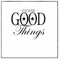 FATJOSH PLAYLIST